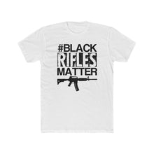 Load image into Gallery viewer, Black Rifles Matter Unisex Tee
