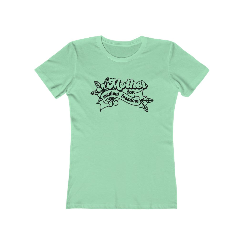 Mothers For Medical Freedom Women's Tee